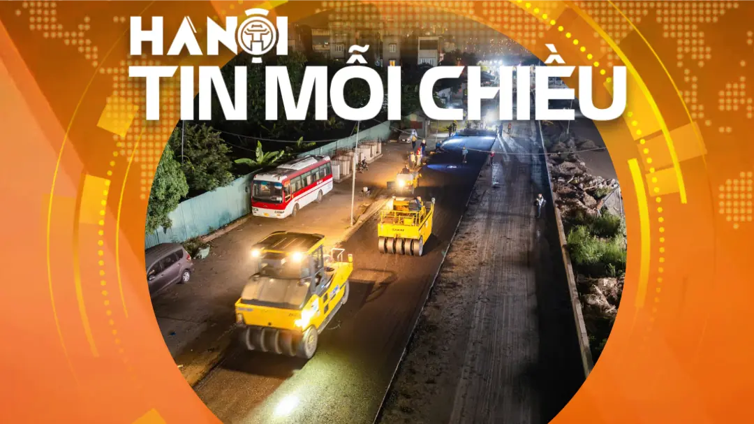 Vành đai 2,5 bước vào giai đoạn thi công cao điểm | Hà Nội tin mỗi chiều